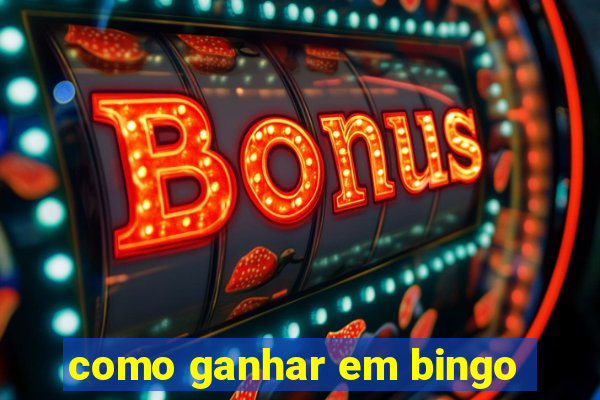 como ganhar em bingo