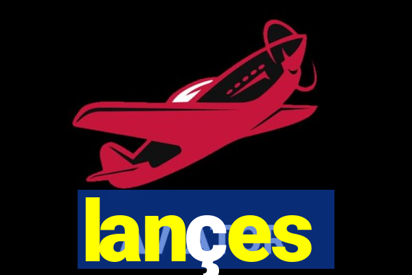 lançes