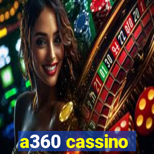 a360 cassino