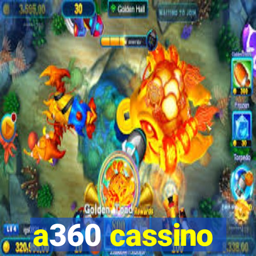 a360 cassino