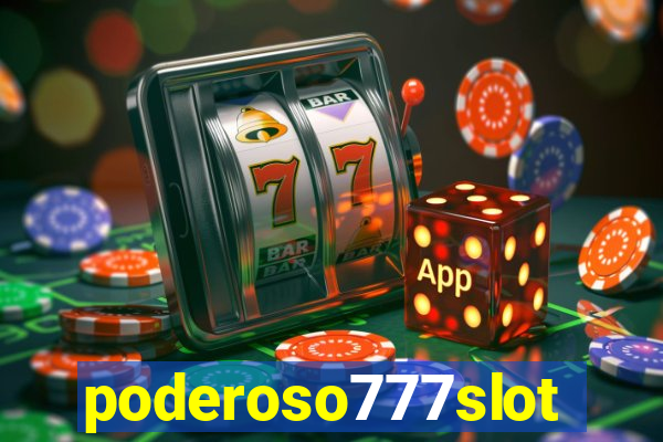 poderoso777slot