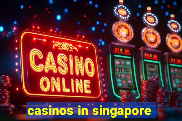 casinos in singapore