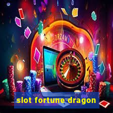 slot fortune dragon