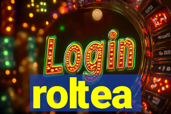 roltea