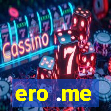 ero .me