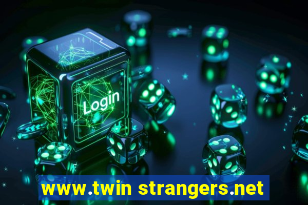 www.twin strangers.net