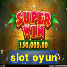 slot oyun