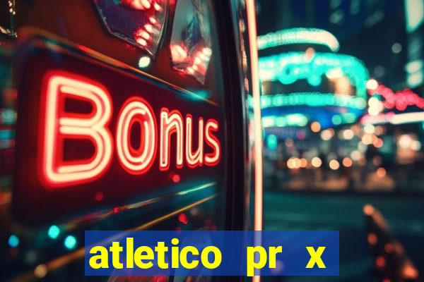 atletico pr x bahia ao vivo