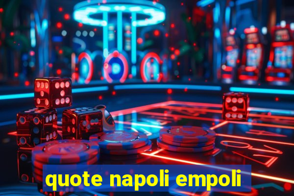 quote napoli empoli