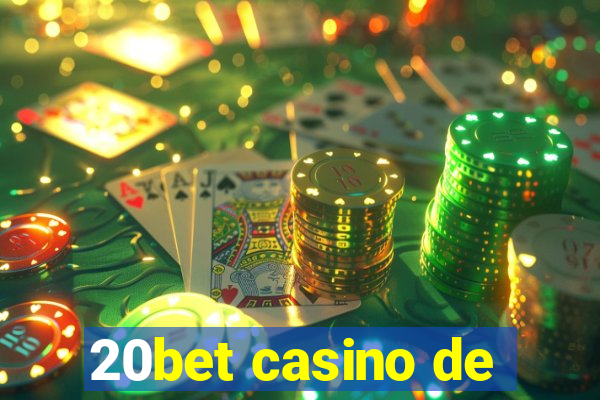 20bet casino de