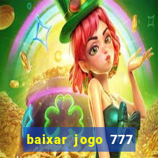 baixar jogo 777 slots vamos