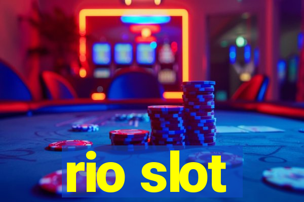 rio slot