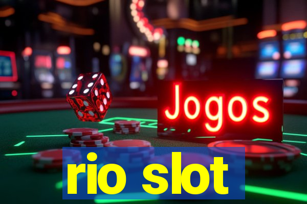 rio slot