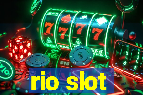 rio slot