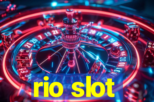 rio slot