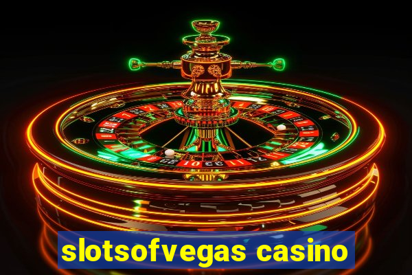 slotsofvegas casino