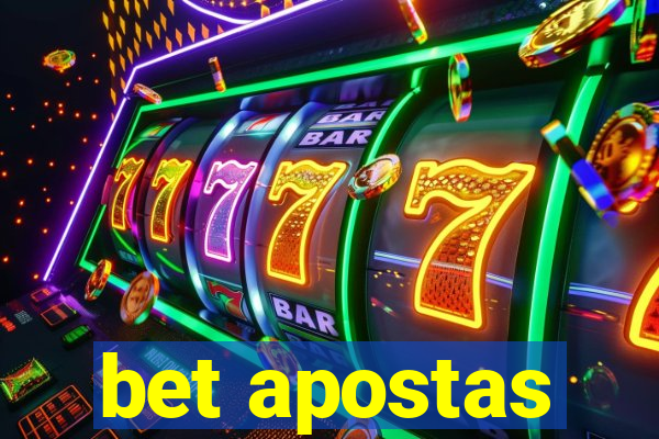 bet apostas