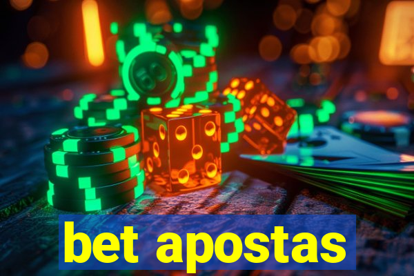 bet apostas