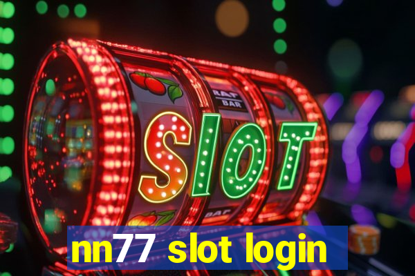 nn77 slot login