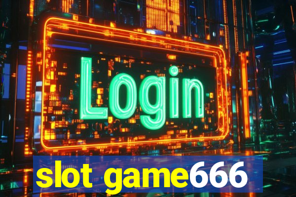 slot game666