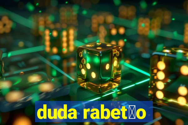 duda rabet茫o