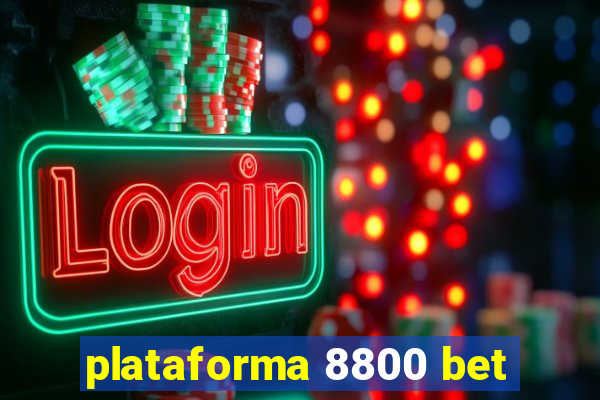 plataforma 8800 bet