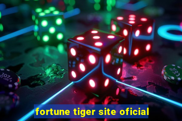 fortune tiger site oficial