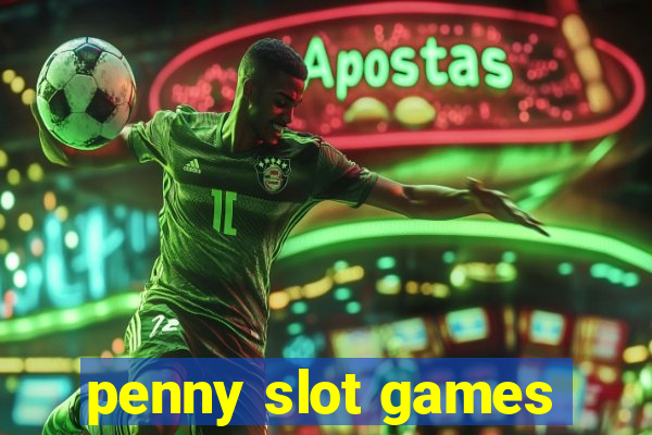 penny slot games