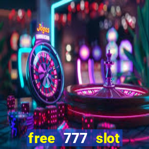 free 777 slot machine games