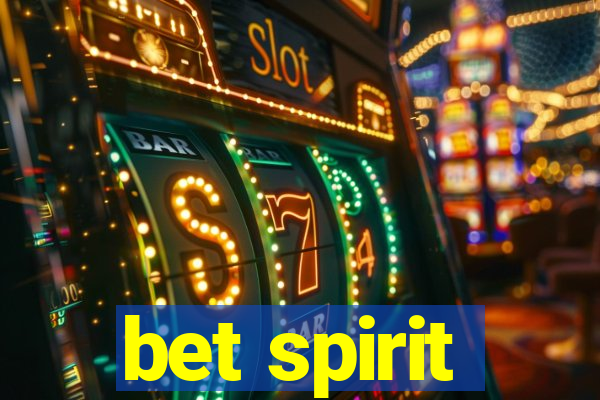 bet spirit