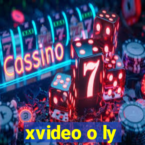 xvideo o ly