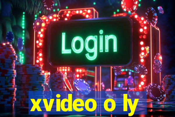 xvideo o ly