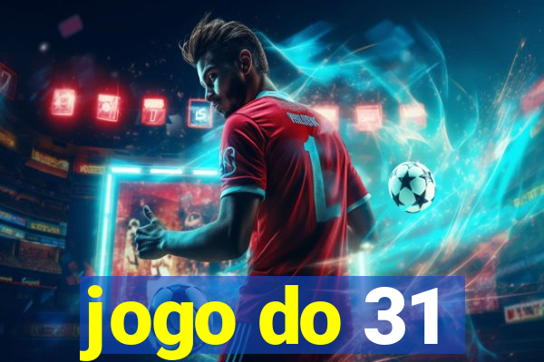 jogo do 31