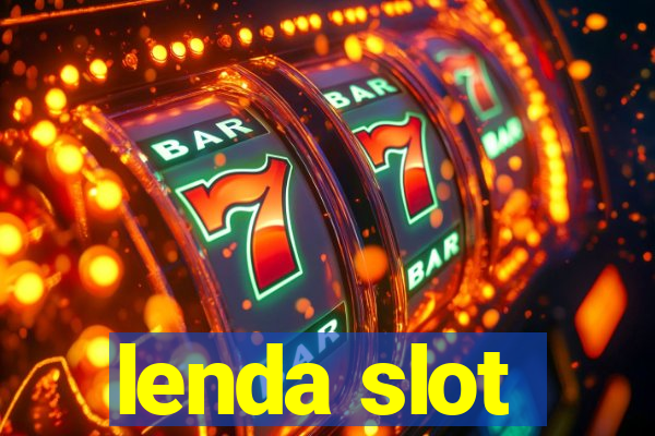 lenda slot