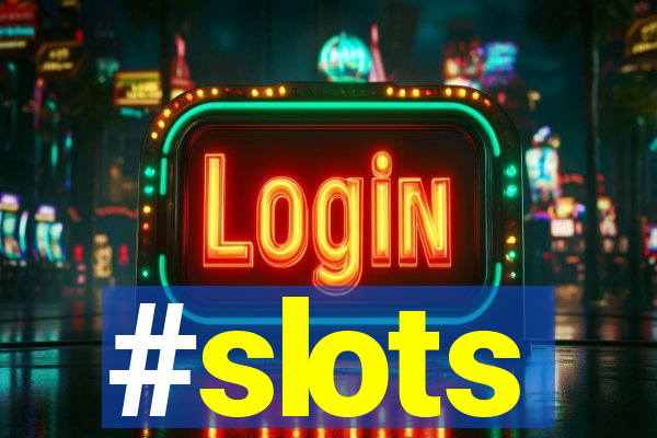 #slots