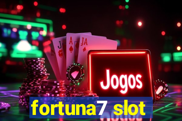 fortuna7 slot