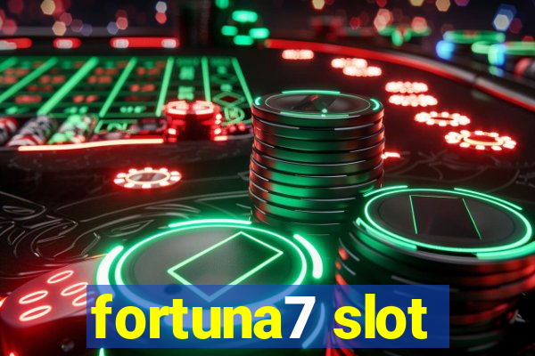 fortuna7 slot