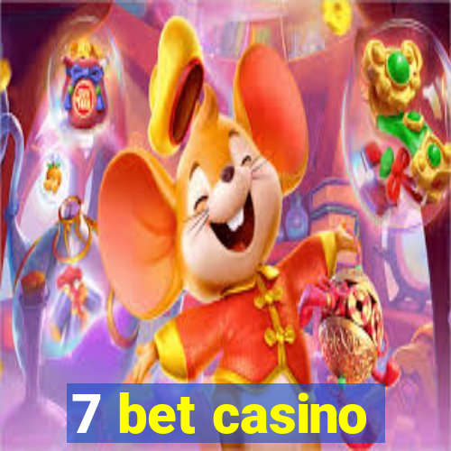 7 bet casino