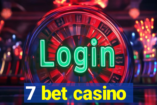 7 bet casino