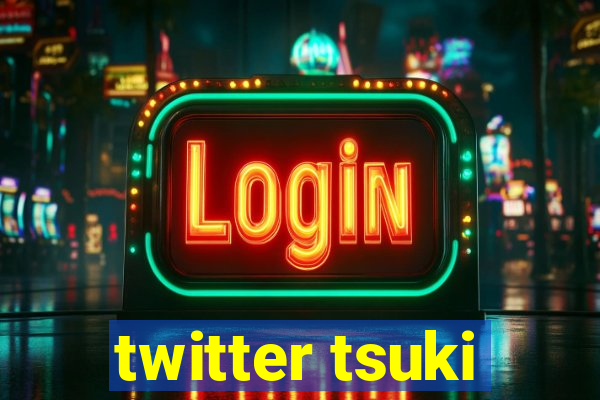 twitter tsuki