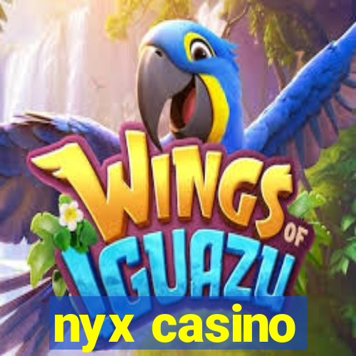 nyx casino