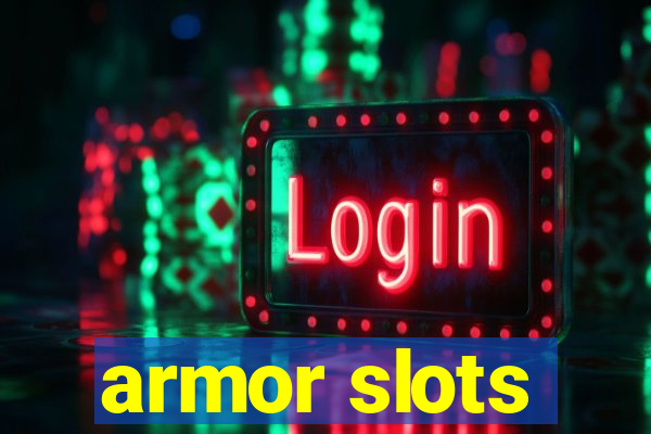 armor slots