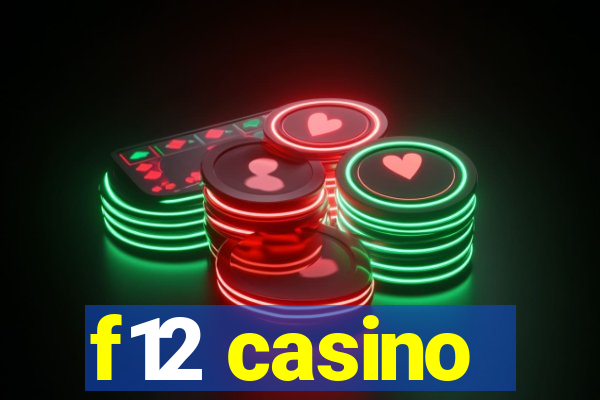 f12 casino