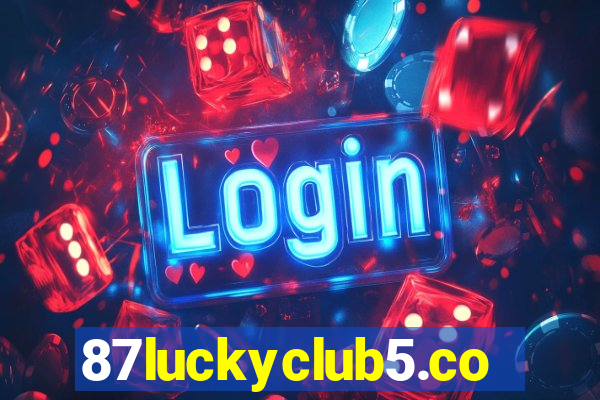 87luckyclub5.com