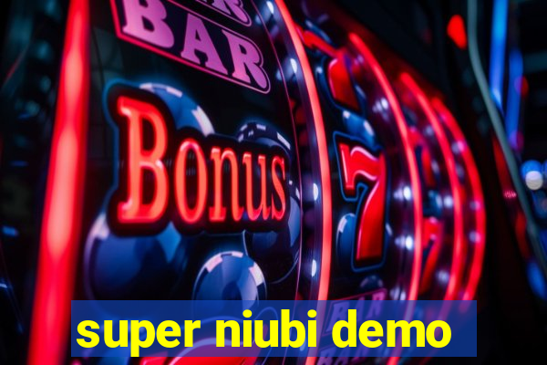 super niubi demo