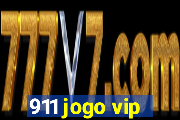 911 jogo vip