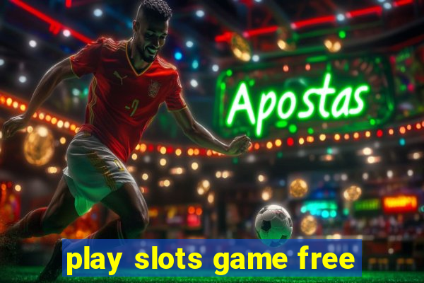 play slots game free