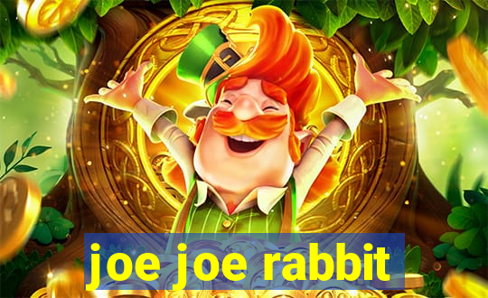 joe joe rabbit