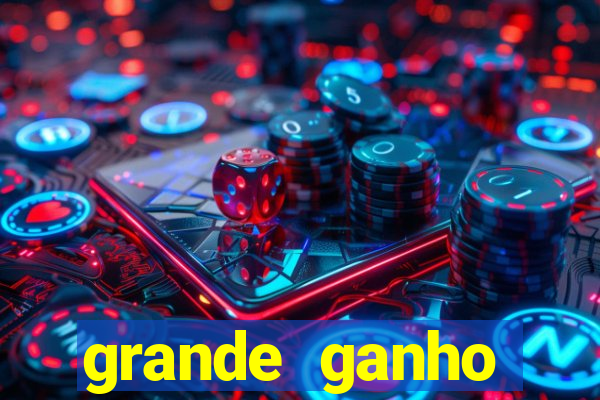 grande ganho fortune tiger