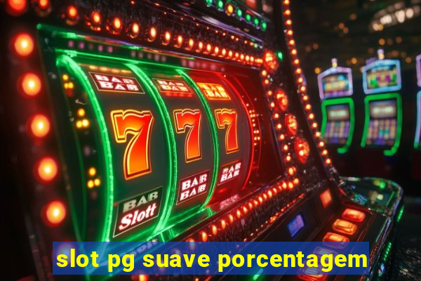 slot pg suave porcentagem